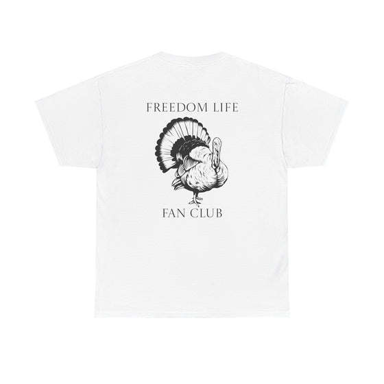 Freedom Life Fan Club T-Shirt