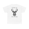 Freedom Life Typical Hunter T-Shirt