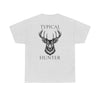 Freedom Life Typical Hunter T-Shirt